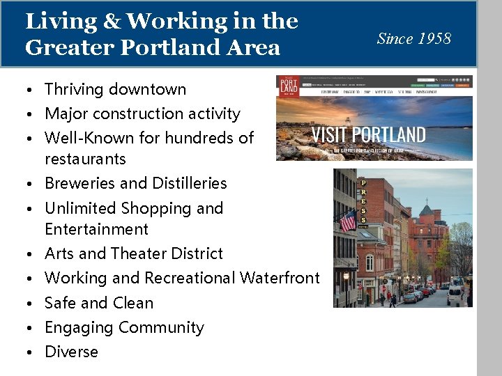 Living & Working in the Greater Portland Area • Thriving downtown • Major construction