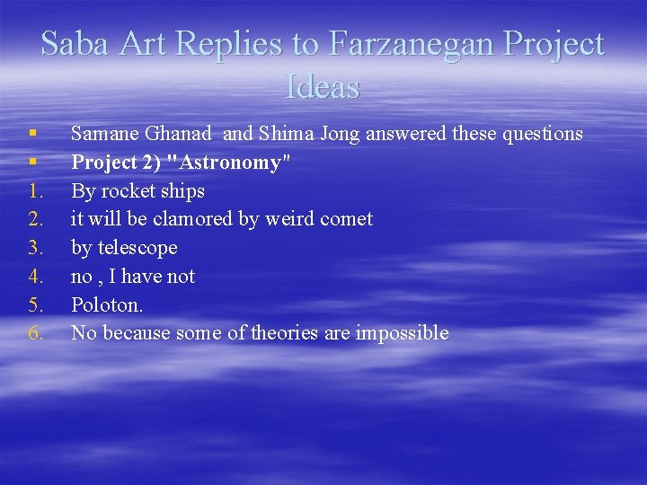 Saba Art Replies to Farzanegan Project Ideas § § 1. 2. 3. 4. 5.