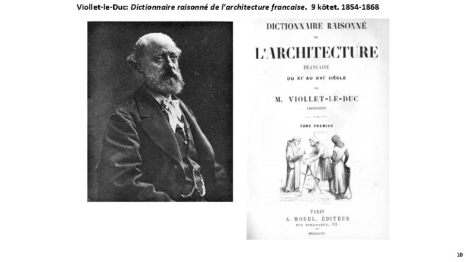 Viollet-le-Duc: Dictionnaire raisonné de l’architecture francaise. 9 kötet. 1854 -1868 10 