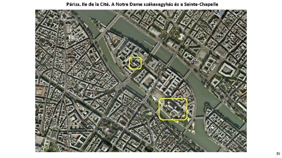 Párizs. Ile de la Cité. A Notre Dame székesegyház és a Sainte-Chapelle 25 