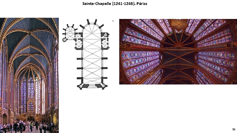 Sainte-Chapelle (1241 -1248). Párizs 36 