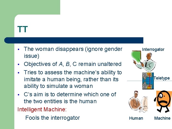 TT The woman disappears (ignore gender issue) § Objectives of A, B, C remain