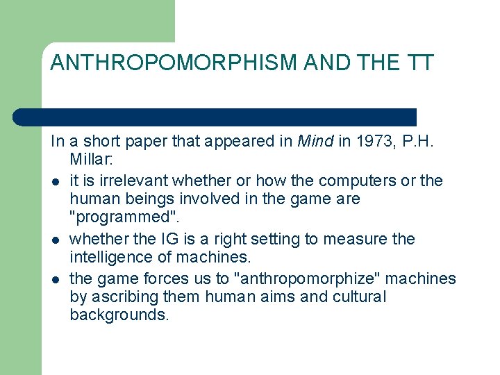 ANTHROPOMORPHISM AND THE TT In a short paper that appeared in Mind in 1973,
