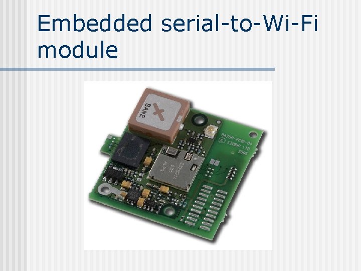 Embedded serial-to-Wi-Fi module 