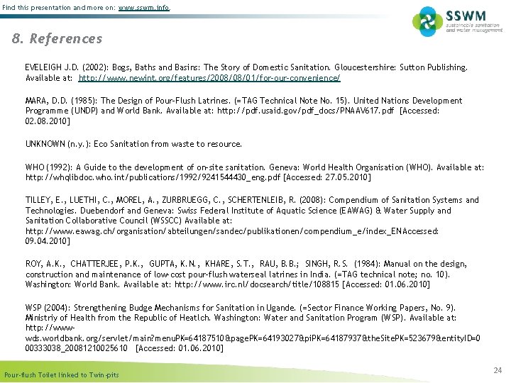 Find this presentation and more on: www. sswm. info. 8. References EVELEIGH J. D.