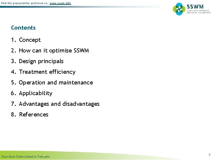 Find this presentation and more on: www. sswm. info. Contents 1. Concept 2. How