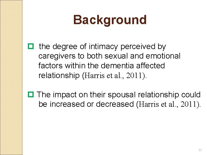 Background p the degree of intimacy perceived by caregivers to both sexual and emotional