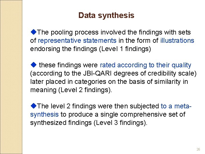 Data synthesis u. The pooling process involved the findings with sets of representative statements