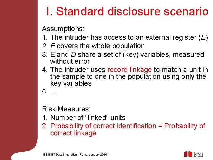 I. Standard disclosure scenario Assumptions: 1. The intruder has access to an external register