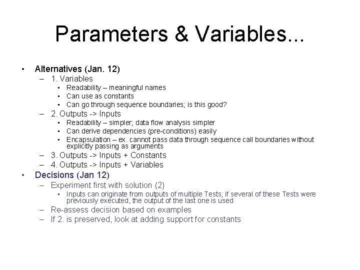 Parameters & Variables. . . • Alternatives (Jan. 12) – 1. Variables • Readability