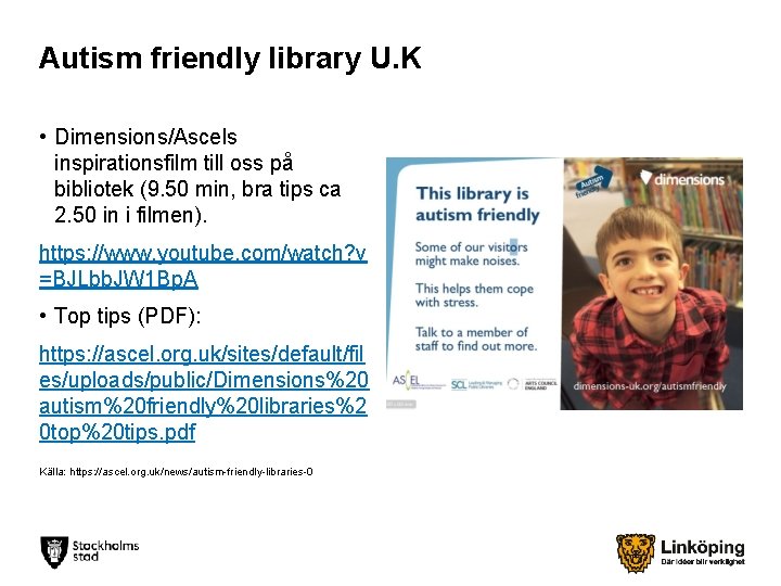 Autism friendly library U. K • Dimensions/Ascels inspirationsfilm till oss på bibliotek (9. 50