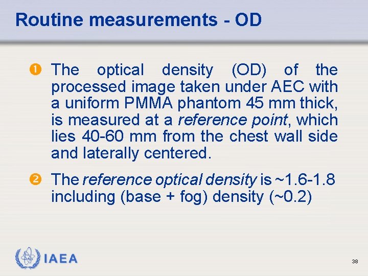 Routine measurements - OD The optical density (OD) of the processed image taken under