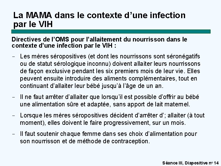 La MAMA dans le contexte d’une infection par le VIH Directives de l’OMS pour