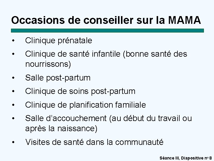 Occasions de conseiller sur la MAMA • Clinique prénatale • Clinique de santé infantile