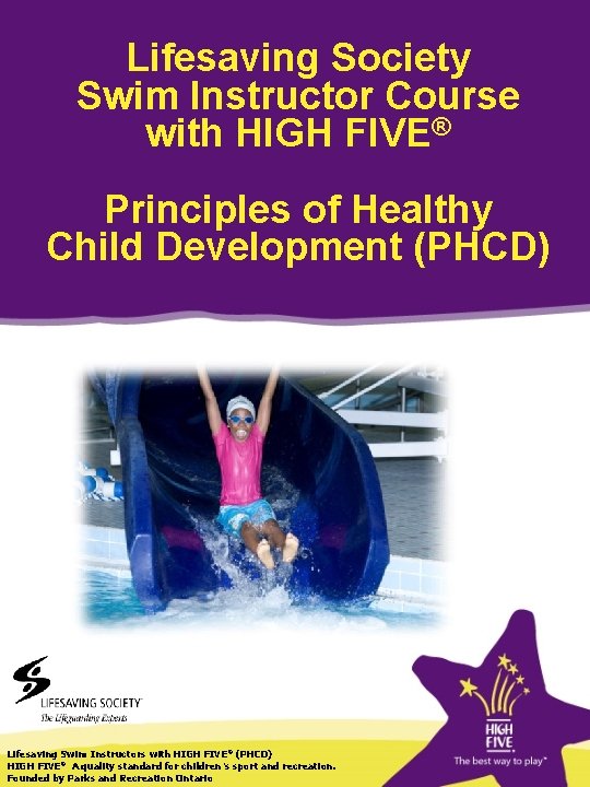 Lifesaving Society Swim Instructor Course with HIGH FIVE® Principles of Healthy Child Development (PHCD)