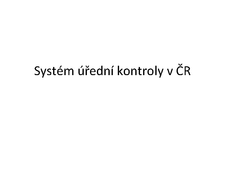 Systém úřední kontroly v ČR 