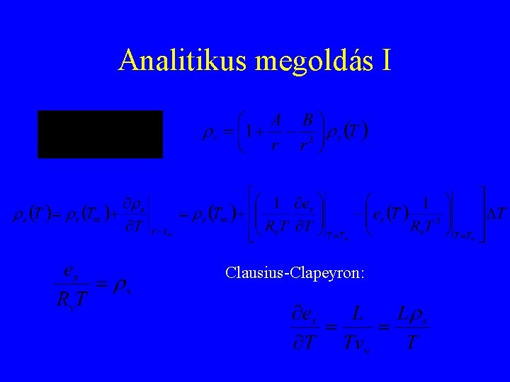 Analitikus megoldás I Clausius-Clapeyron: 