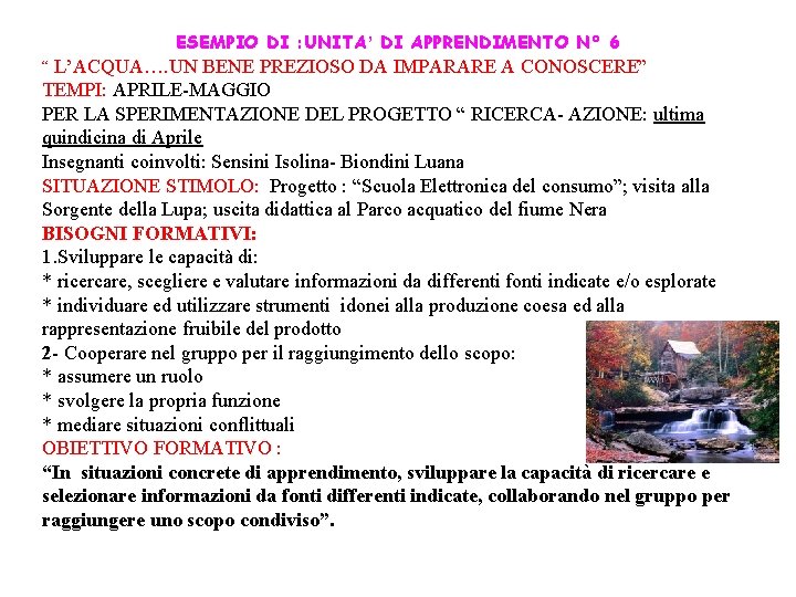 ESEMPIO DI : UNITA’ DI APPRENDIMENTO N° 6 “ L’ACQUA…. UN BENE PREZIOSO DA