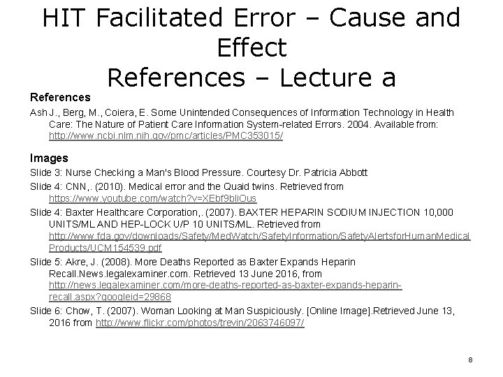 HIT Facilitated Error – Cause and Effect References – Lecture a References Ash J.