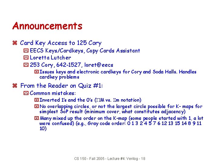 Announcements z Card Key Access to 125 Cory y EECS Keys/Cardkeys, Copy Cards Assistant