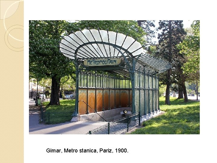 Gimar, Metro stanica, Pariz, 1900. 