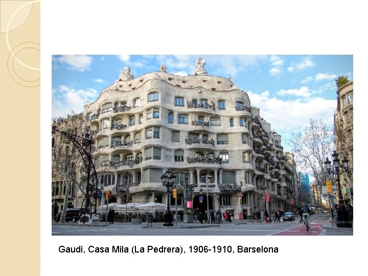 Gaudi, Casa Mila (La Pedrera), 1906 -1910, Barselona 