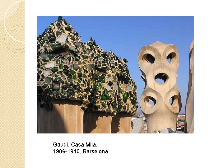 Gaudi, Casa Mila, 1906 -1910, Barselona 