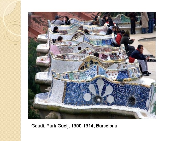 Gaudi, Park Guelj, 1900 -1914, Barselona 