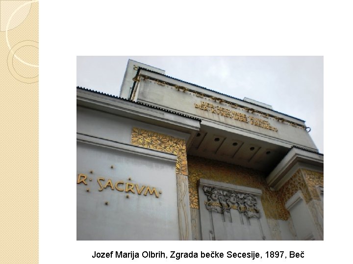 Jozef Marija Olbrih, Zgrada bečke Secesije, 1897, Beč 
