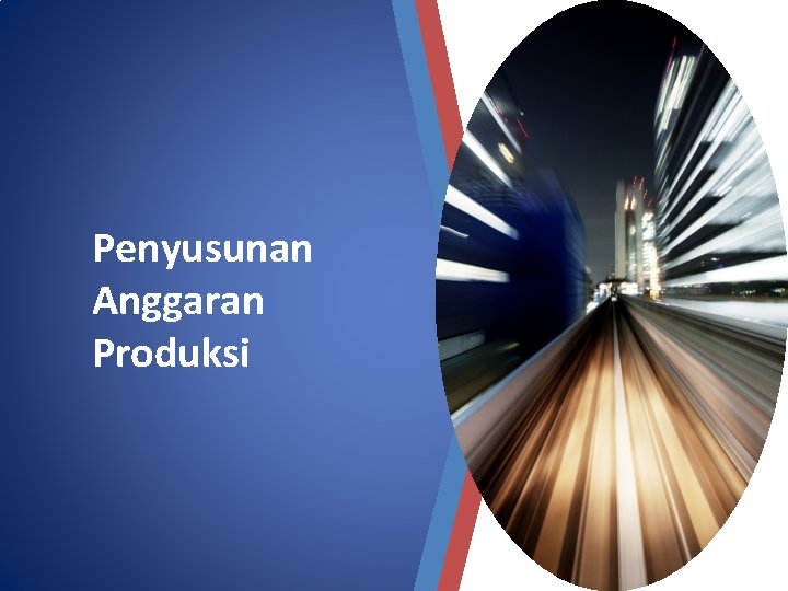 Penyusunan Anggaran Produksi 