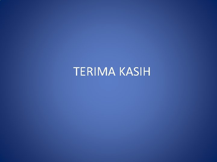 TERIMA KASIH 