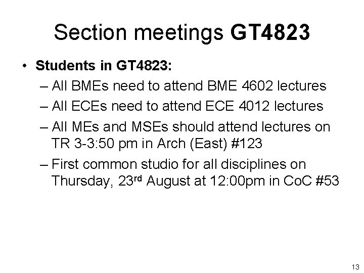 Section meetings GT 4823 • Students in GT 4823: – All BMEs need to