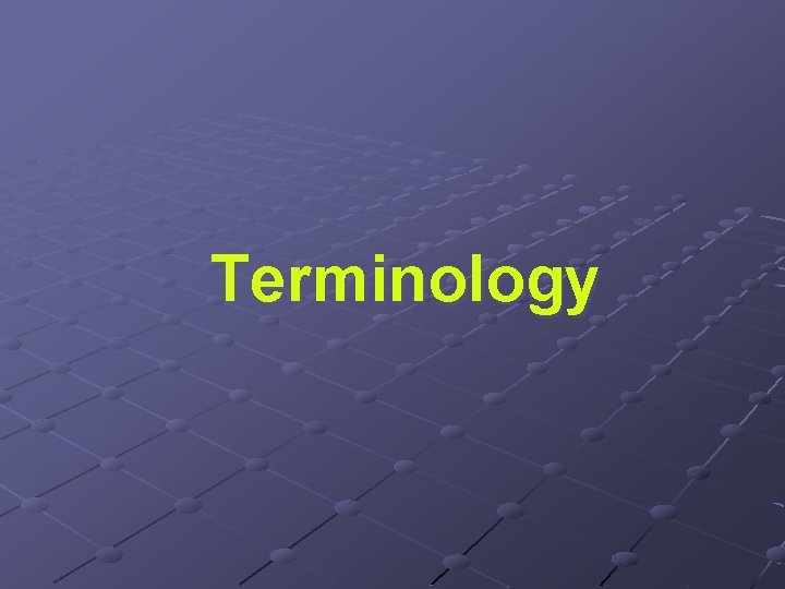 Terminology 