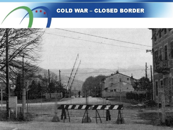 COLD WAR – CLOSED BORDER 