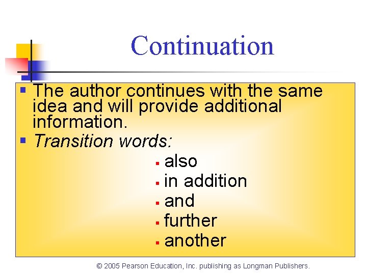 Continuation § The author continues with the same idea and will provide additional information. Continuation § The author continues with the same idea and will provide additional information.