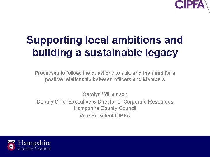Supporting local ambitions and building a sustainable legacy