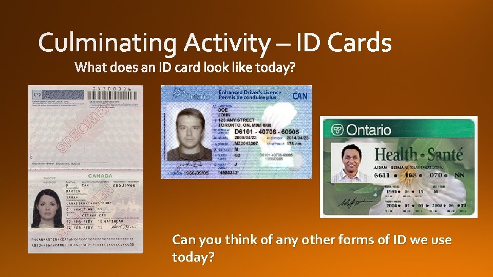 What does an ID card look like today? Can you think of any other