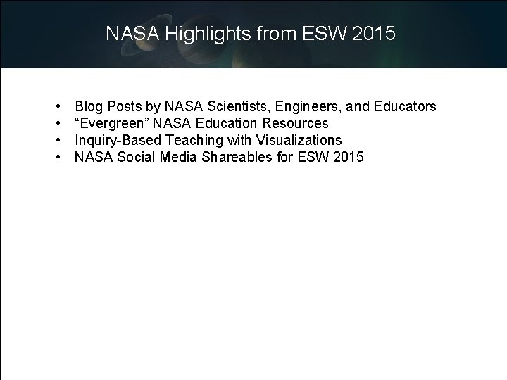 NASA Highlights from ESW 2015 • • Blog Posts by NASA Scientists, Engineers, and