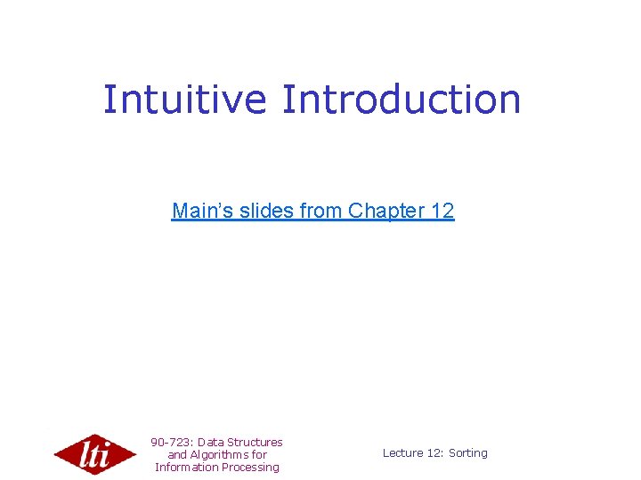 Data Structures and Algorithms for Information Processing Lecture