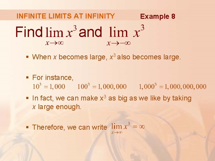 INFINITE LIMITS AT INFINITY Find Example 8 and § When x becomes large, x