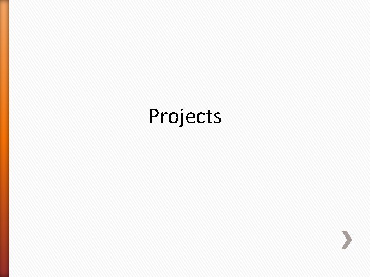 Projects 