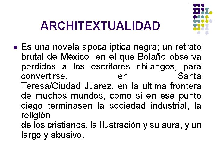 ARCHITEXTUALIDAD l Es una novela apocalíptica negra; un retrato brutal de México en el