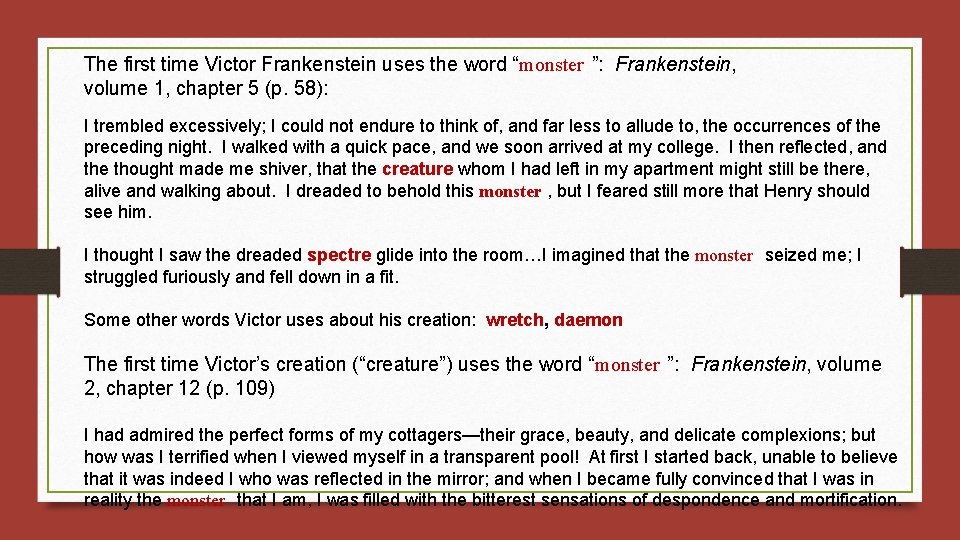 The first time Victor Frankenstein uses the word “monster ”: Frankenstein, volume 1, chapter
