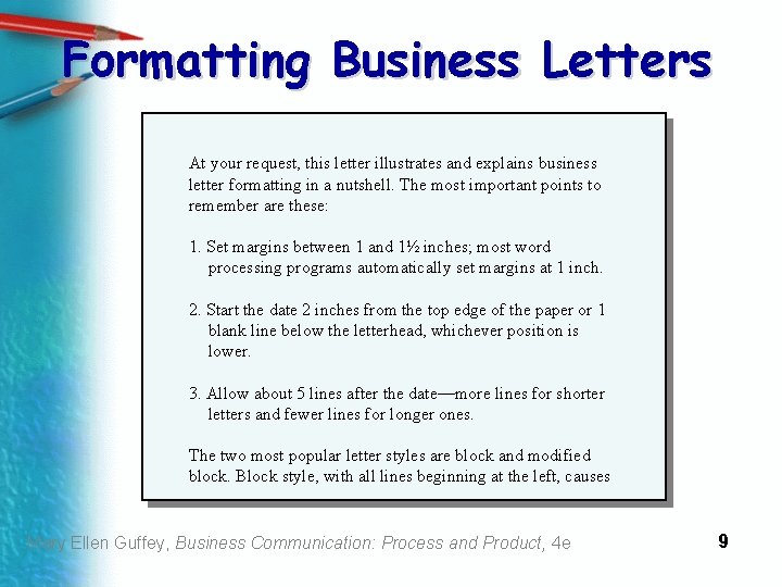 Formatting Business Letters At your request, this letter illustrates and explains business letter formatting