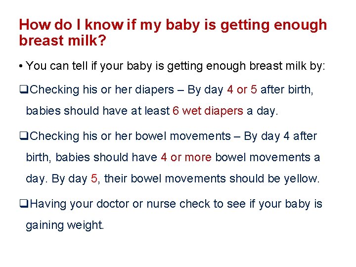 How do I know if my baby is getting enough breast milk? • You