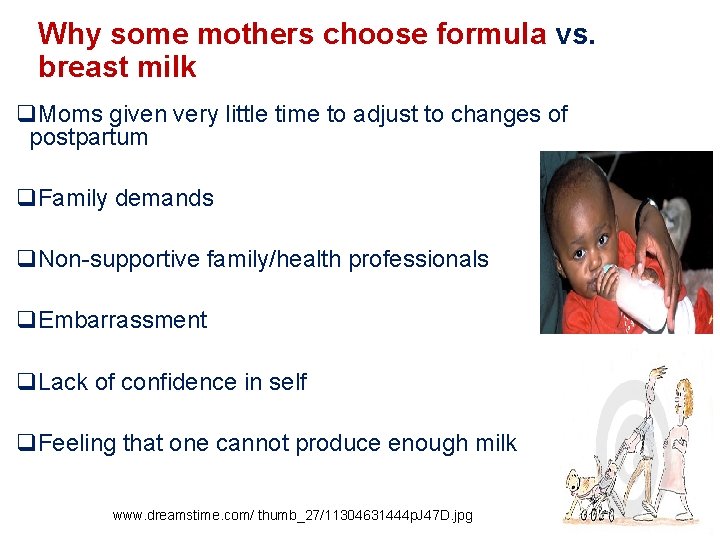 Why some mothers choose formula vs. breast milk q. Moms given very little time