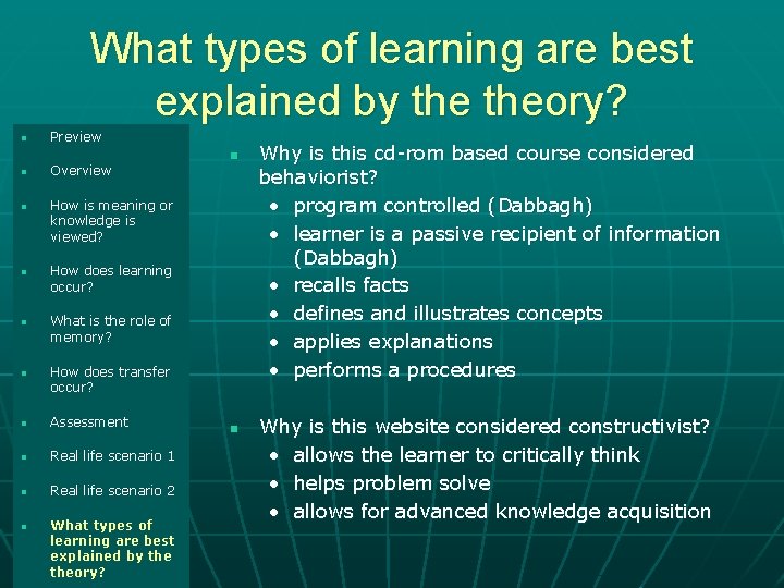 What types of learning are best explained by theory? n n n Preview Overview