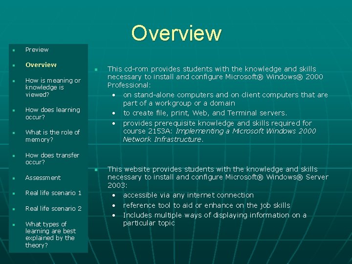 n Preview n Overview n How is meaning or knowledge is viewed? How does