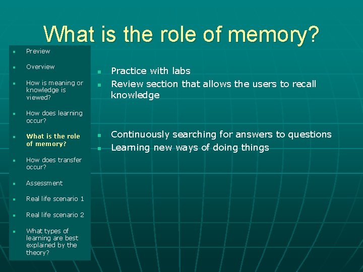 What is the role of memory? Preview n n n n n Overview Introduction