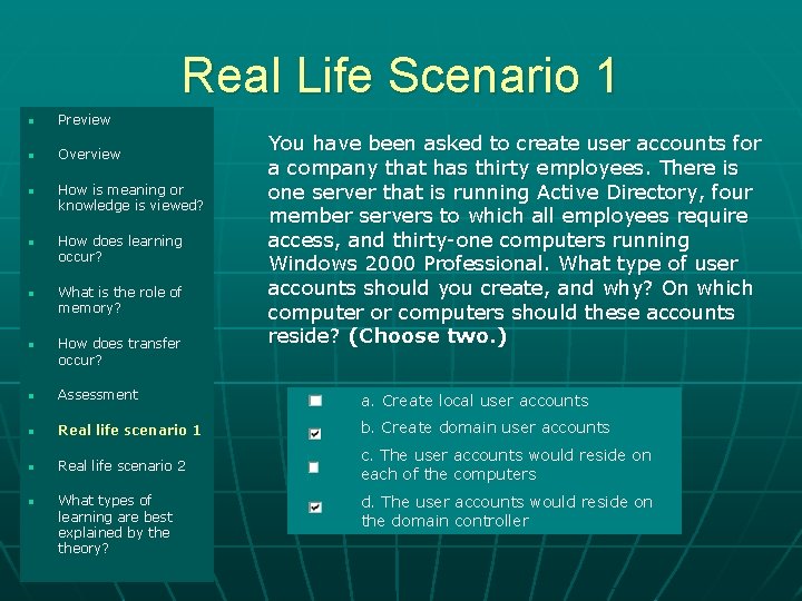 Real Life Scenario 1 Preview n n n n n Introduction Overview Demo 1